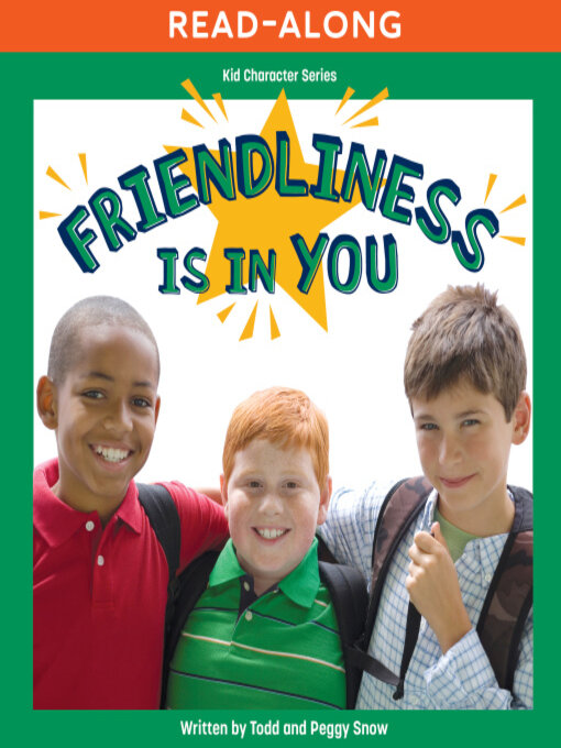 Title details for Friendliness Is in You by Todd Snow - Available